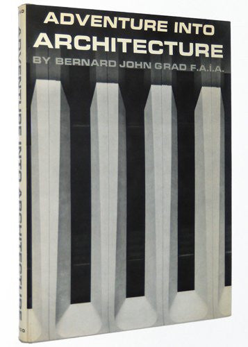 Adventure into Architecture. - By: Bernard John Grad-Books-Palm Beach Bookery