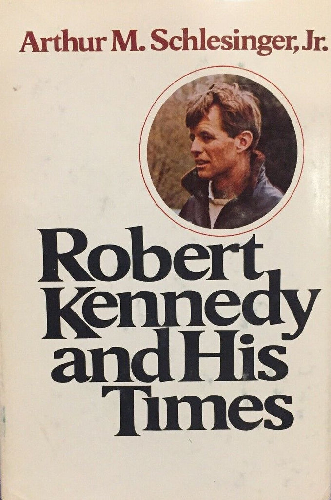 Robert Kennedy And His Times (Vol II) By; Arthur Schlesinger Jr-Books-Palm Beach Bookery
