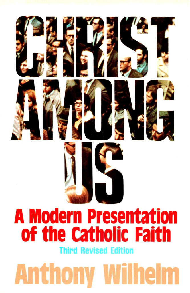 Christ Among Us; A Modern Presentation of the Catholic Fair, Third Revised Edition-Book-Palm Beach Bookery