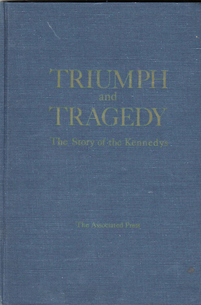 Triumph and Tragedy - The Story of the Kennedys By: The Associated Press-Book-Palm Beach Bookery