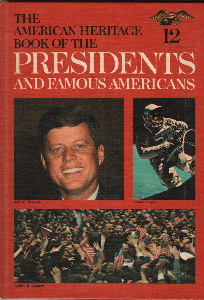 The American Heritage Book Of Presidents and Famous People - John fitzgerald Kennedy, Lyndon Baines Johnson-Book-Palm Beach Bookery