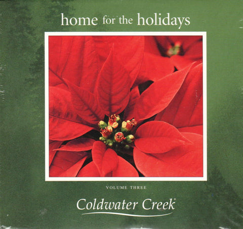 Various Artists - COLDWATER CREEK  HOME FOR THE HOLIDAYS  VOLUME THREE-CDs-Palm Beach Bookery