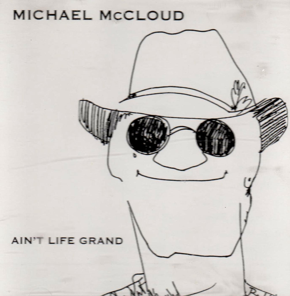 Michael McCloud - Ain't Life Grand-CDs-Palm Beach Bookery