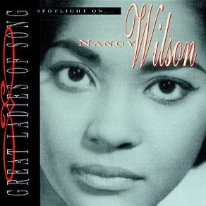 Nancy Wilson - Spotlight On, Great Ladies Of Song-CDs-Palm Beach Bookery