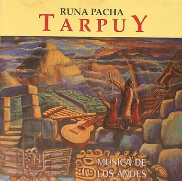 Tarpuy - Runa Pacha (Musica De Los Andes)-CDs-Palm Beach Bookery