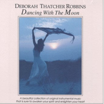 Deborah Thatcher Robbins - Dancing With The Moon-CDs-Palm Beach Bookery