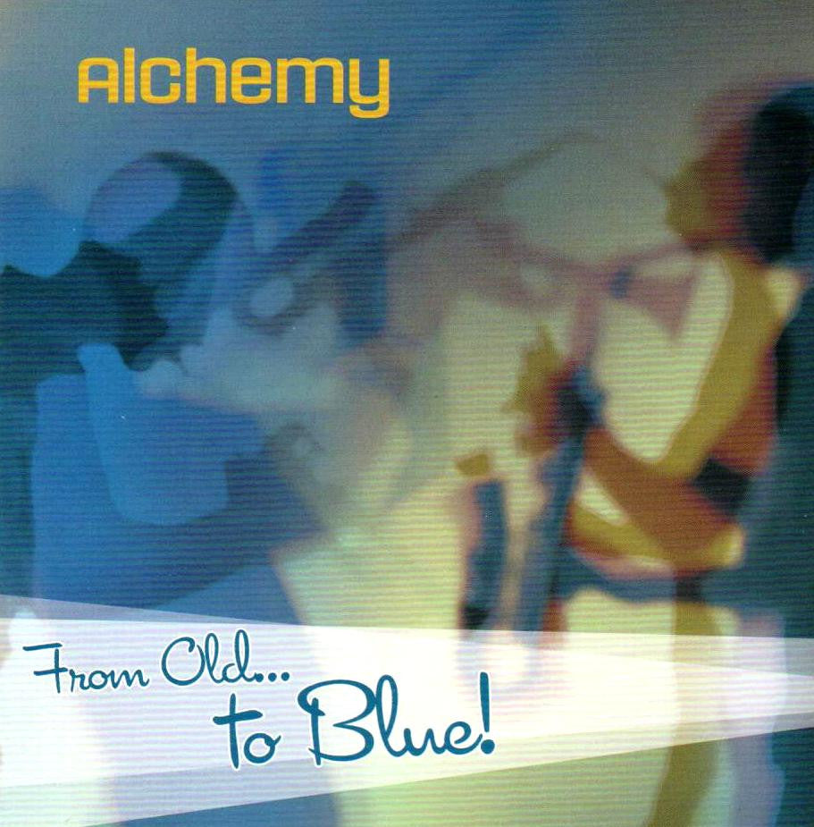 Alchemy (Barbershop Quartet) - Alchemy From Old . . . to Blue!-CDs-Palm Beach Bookery