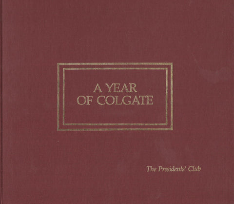 A year of Colgate The President's Club - By: John D. Hubbard-Books-Palm Beach Bookery