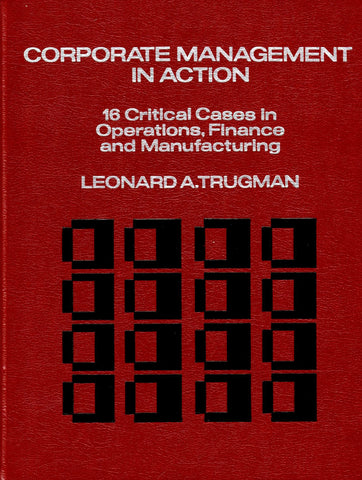 Corporate Management in Action: 16 Critical Cases in Operations, Finance, and Manufacturing-Book-Palm Beach Bookery