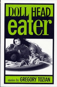 Doll Head Eater By Gregory Tozian-Books-Palm Beach Bookery