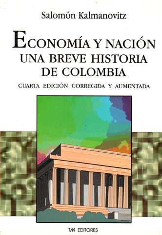 Economia y nacion: Una breve historia de Colombia (Historia economica) (Spanish Edition)-Book-Palm Beach Bookery