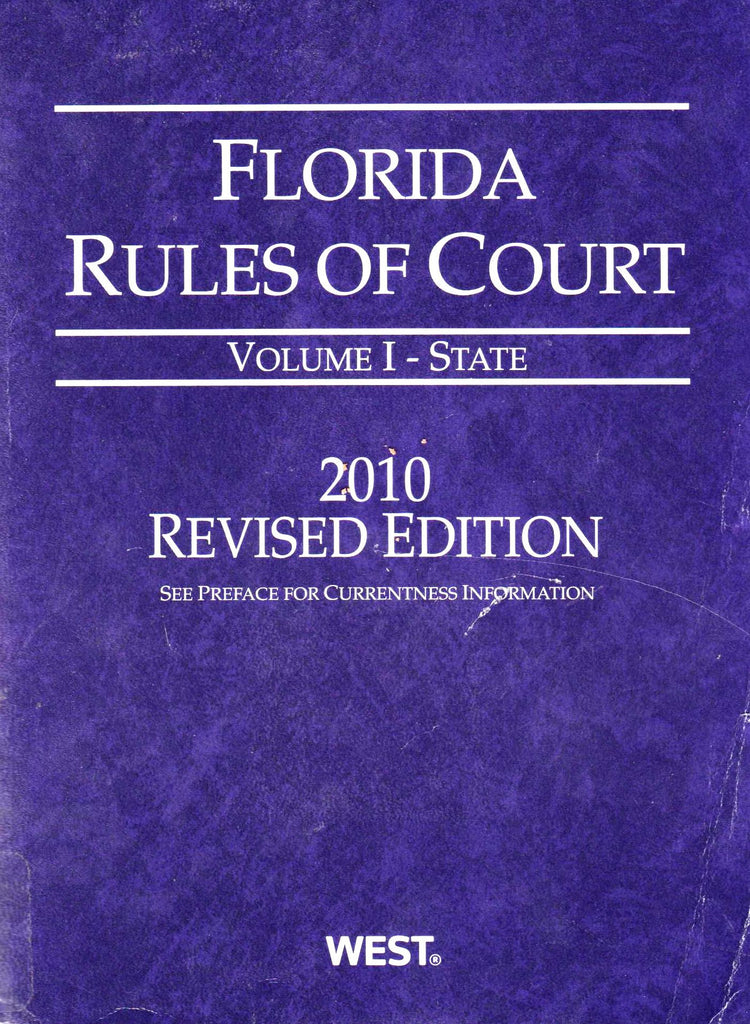 Florida Rules of Court - State, 2010 Revised ed. (Vol. I, Florida Court Rules)-Books-Palm Beach Bookery